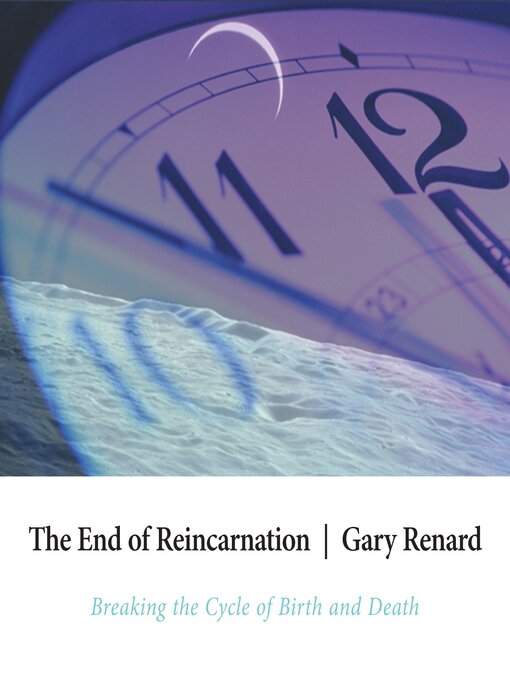 Title details for The End of Reincarnation by Gary Renard - Wait list